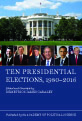 Ten Presidential Elections, 1980–2016